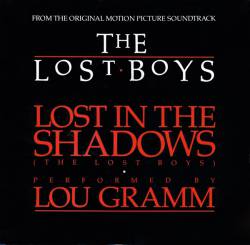 Lou Gramm : Lost in the Shadoxs (The Lost Boys)